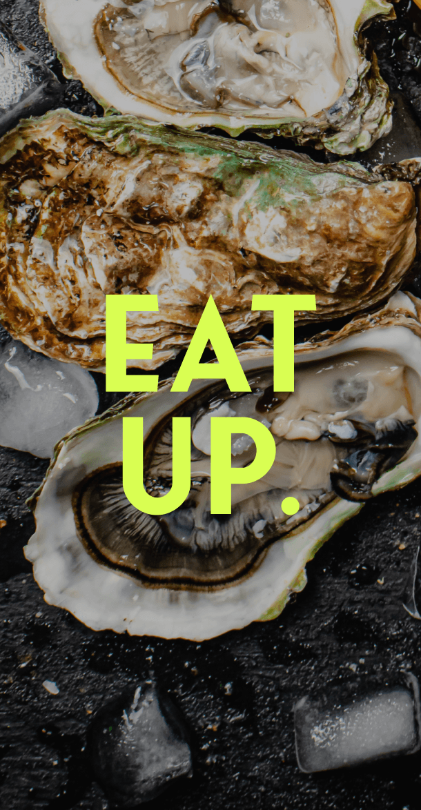 Social media story graphic with Eat Up typography over fresh oysters on ice