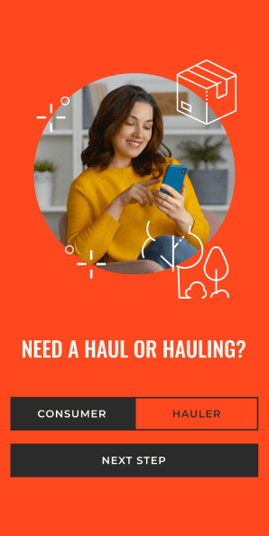 User role selection screen asking Need a haul or hauling with Consumer and Hauler options