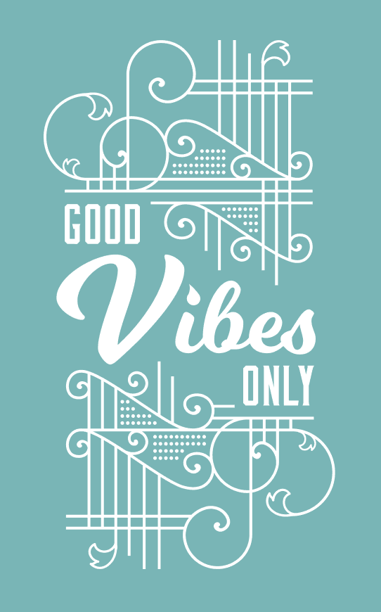 “Good Vibes Only” decorative window artwork