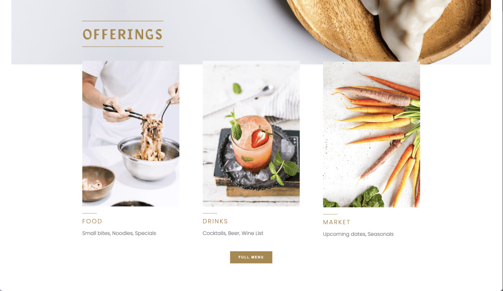 Offerings section showcasing three menu categories with imagery of food preparation, fresh colorful vegetables, and elegant plating