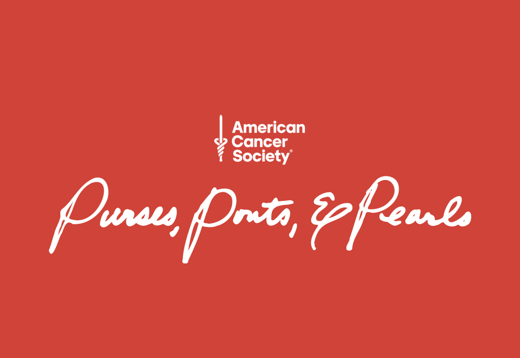 American Cancer Society, Purses, Pouts, & Pearls